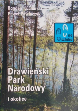 Drawieński Park Narodowy i okolice
