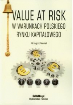 Value at Risk w warunkach polskiego rynku kapitałowego