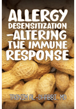 Allergy Desensitization-Altering the Immune Response
