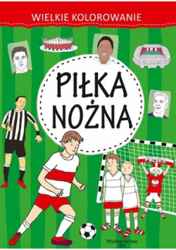 Wielkie kolorowanie. Piłka nożna