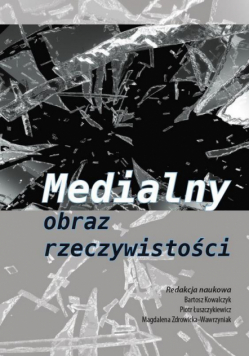 Medialny obraz rzeczywistości