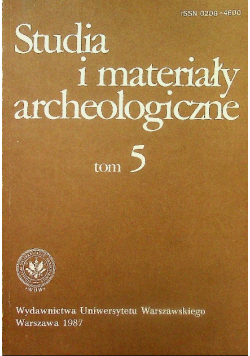 Studia i materiały archeologiczne Tom 5