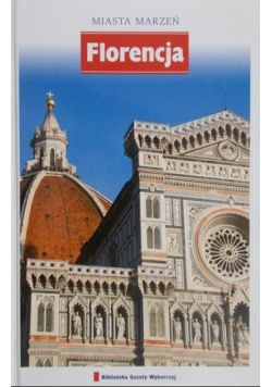 Miasta marzeń Florencja