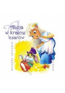 Bajkowe Abecadło - Alicja w krainie czarów