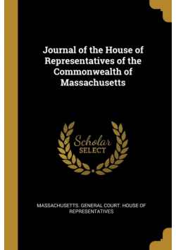 Journal of the House of Representatives of the Commonwealth of Massachusetts