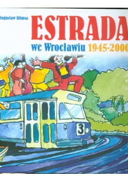 Estrada we Wrocławiu 1945 2000