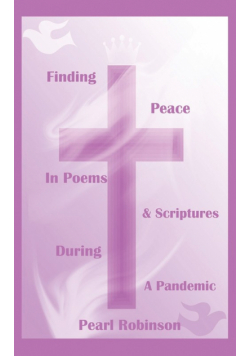Finding Peace In Poems & Scriptures During A Pandemic