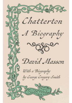 Chatterton - A Biography