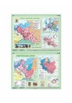 Mapa - Historia. Zjednoczenie ziem polskich...