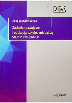 Zadania rozwojowe i edukacja szkolna młodzieży