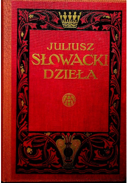 Dzieła Juliusza Słowackiego Tom II ok 1940 r.