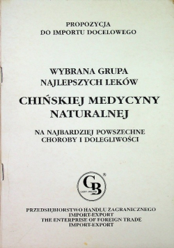 Wybrana grupa najlepszych leków chińskiej medycyny naturalnej