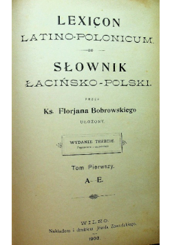 Słownik  łacińsko polski 1903 r