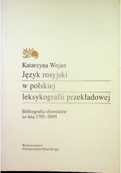Język rosyjski w polskiej leksykografii przekładowej