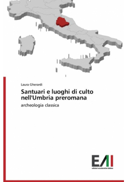 Santuari e luoghi di culto nell'Umbria preromana