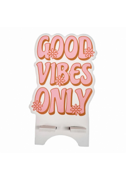 Podstawka pod telefon good vibes only