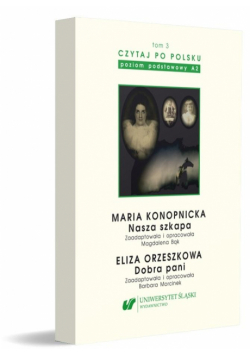 Czytaj po polsku T.3 Maria Konopnicka: Nasza...