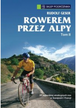 Rowerem przez Alpy Tom 2