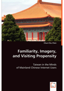 Familiarity, Imagery, and Visiting Propensity