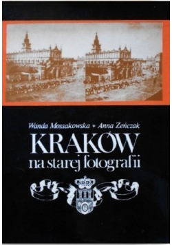 - Kraków na starej fotografii