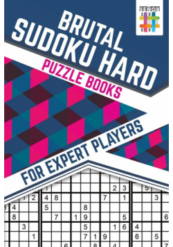 Brutal Sudoku Hard Puzzle Books for Expert Players