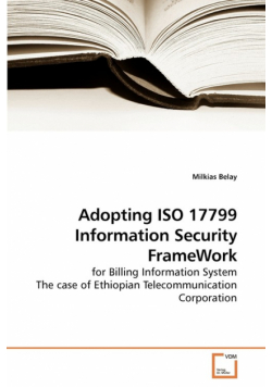 Adopting ISO 17799 Information Security FrameWork