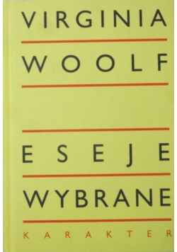 Woolf Eseje wybrane