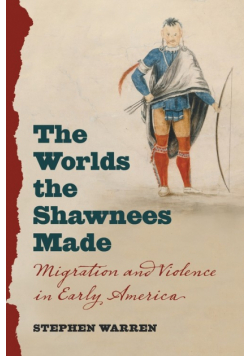 The Worlds the Shawnees Made