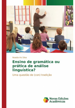 Ensino de gramática ou prática de análise linguística?