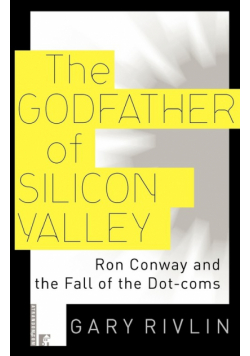 The Godfather of Silicon Valley
