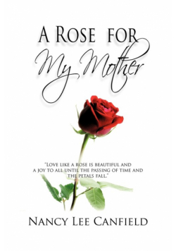A Rose for My Mother