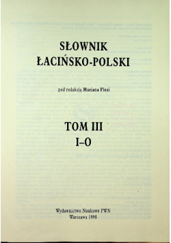 Słownik łacińsko polski tom 3