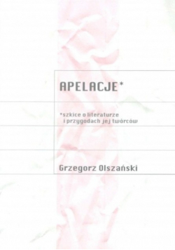 Apelacje Szkice o literaturze