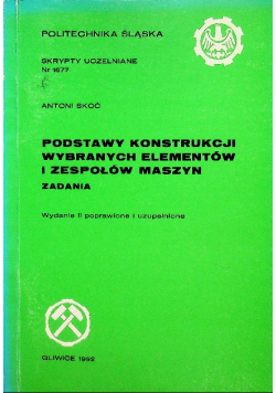 Podstawy konstrukcji wybranych elementów i zespołów maszyn