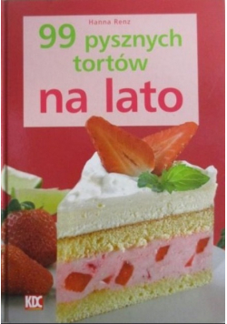 99 pysznych tortów na lato