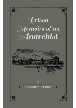 Prison Memoirs of an Anarchist