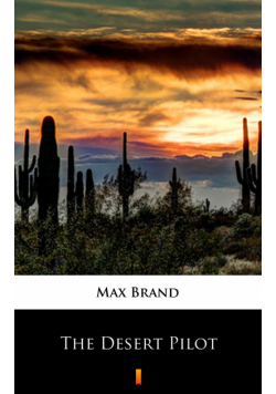 The Desert Pilot