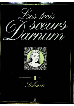 Les trois soeurs Darnum 1 Jabarra