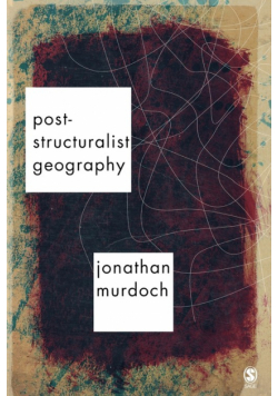 Post-Structuralist Geography