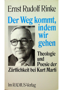 Der Weg kommt indem wir gehen