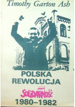 Polska Rewolucja Solidarność 1980 1982 Drugi obieg