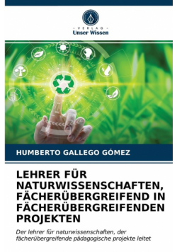 Lehrer Für Naturwissenschaften, Fächerübergreifend In Fächerübergreifenden Projekten