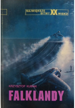Największe bitwy XX wieku Faklandy