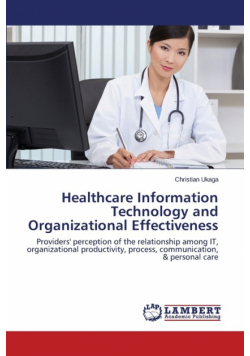 Healthcare Information Technology and Organizational Effectiveness