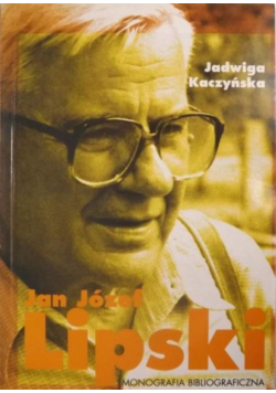 Jan Józef Lipski Monografia bibliograficzna
