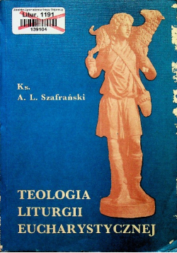 Teologia liturgii eucharystycznej