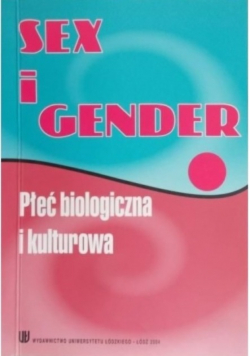 Sex i gender. Płeć biologiczna i kulturowa, Nowa