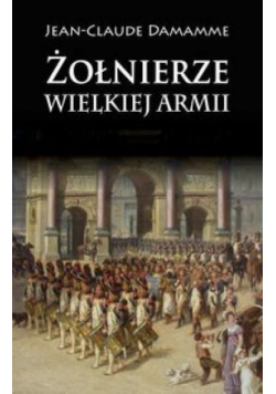 Żołnierze Wielkiej Armii