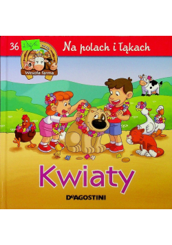 Wesoła farma tom 36 Na polach i łąkach Kwiaty