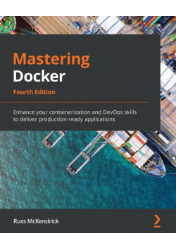 Mastering Docker - Fourth Edition
